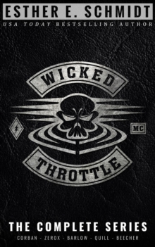 Wicked Throttle MC: The Complete Series