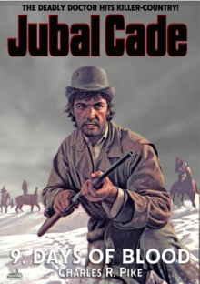 Days of Blood (A Jubal Cade Western #9)