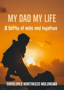 My Dad My Life