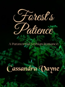 Forest's Patience: A Paranormal Lesbian Romance