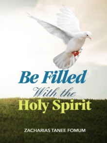 Be Filled With The Holy Spirit : Practical Helps in Sanctification, #7