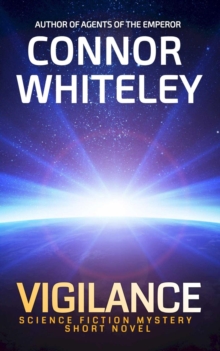 Vigilance: Science Fiction Mystery Short Novel