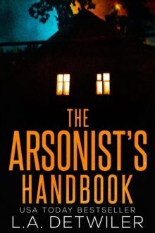 Arsonist's Handbook