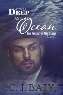 Deep as the Ocean : The Pinkerton Man Series