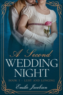 Second Wedding Night : Lust and Longing, #1