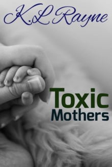 Toxic Mothers