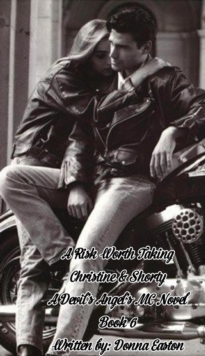 Risk Worth Taking Christine & Shorty A Devil's Angel's MC Novel Book 6 : A Devil's Angels MC Romance Novel, #6