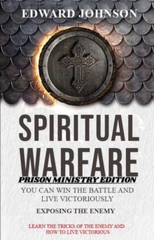 Spiritual Warfare: Exposing The Enemy