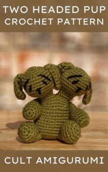 Two Headed Puppy Dog Cult Amigurumi Pattern