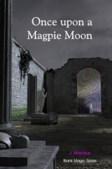 Once Upon a Magpie Moon