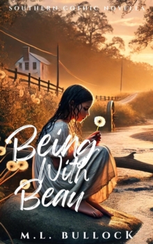 Being With Beau : Southern Gothic, #1