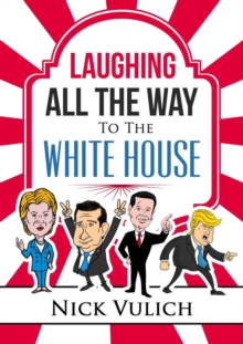 Laughing All The Way To The White House