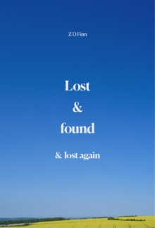 Lost & Found & Lost Again