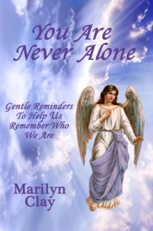 You Are Never Alone