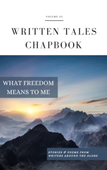 What Freedom Means To Me