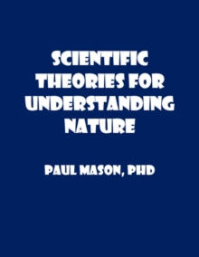 Scientific Theories for Understanding Nature