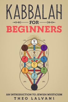 Kabbalah for Beginners: An Introduction to Jewish Mysticism