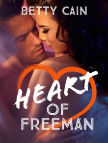 Heart of Freeman : Freeman, #1