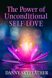 Power of Unconditional Self-Love