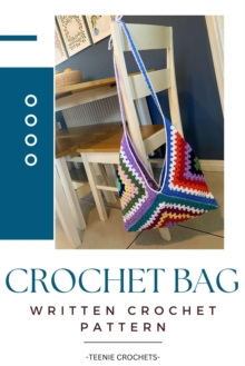 Crochet Bag - Written Crochet Pattern