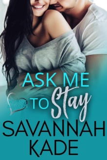 Ask Me to Stay