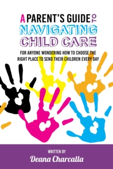 Parent's Guide To Navigating Child Care