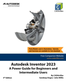 Autodesk Inventor 2023: A Power Guide for Beginners and Intermediate Users