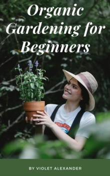 Organic Gardening for Beginners