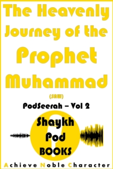 Heavenly Journey of the Prophet Muhammad (SAW)