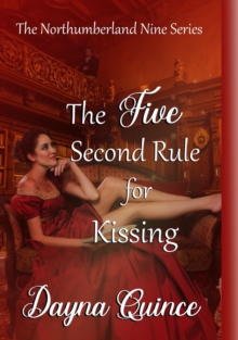 Five Second Rule for Kissing (The Northumberland Nine #5)