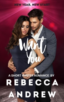 Want You: A Short Winter Romance