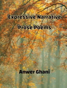 Expressive Narrative Prose Poems