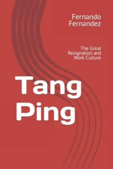 Tang Ping: The Great Resignation and Work Culture