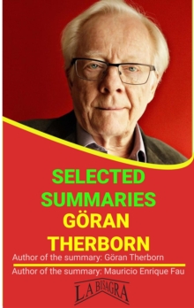 Goran Therborn: Selected Summaries : SELECTED SUMMARIES