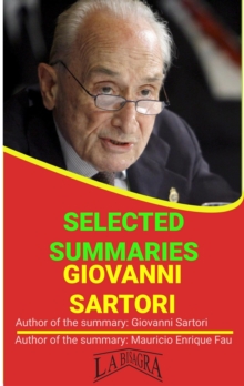 Giovanni Sartori: Selected Summaries : SELECTED SUMMARIES