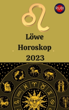 Lowe Horoskop 2023