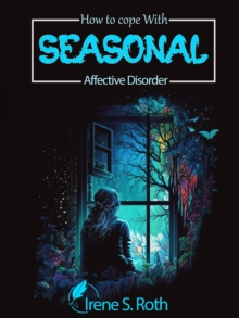 How to Cope with Seasonal Affective Disorder