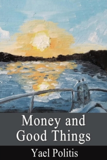 Money and Good Things: Book 5 of the Olivia Series