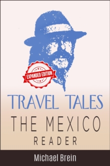 Travel Tales: The Mexico Reader