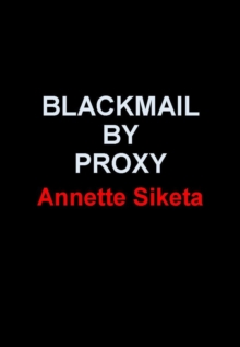 Blackmail by Proxy