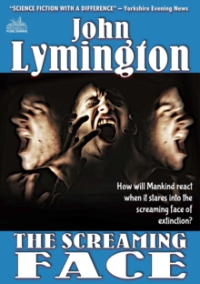 Screaming Face (The John Lymington Scifi/Horror Library #6)