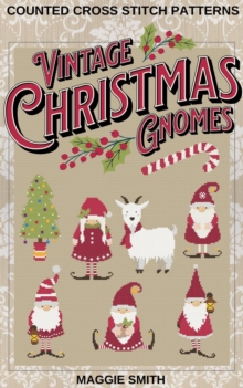 Vintage Christmas Gnomes | Counted Cross Stitch Patterns