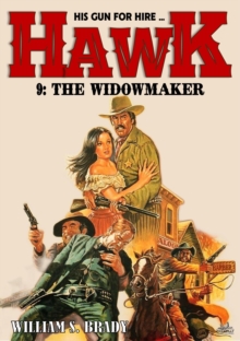 Hawk 09: The Widowmaker (A Jared Hawk Western)