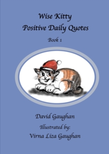 Wise Kitty Positive Daily Quotes: Book 1