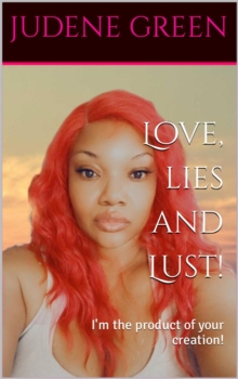 Love, Lies and Lust