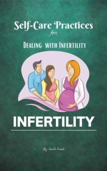 Self-Care Practices  for Dealing  with Infertility