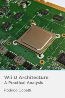 Wii U Architecture : Architecture of Consoles: A Practical Analysis, #21