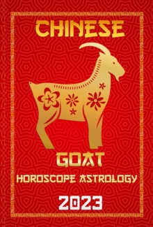 Goat Chinese Horoscope 2023