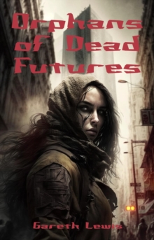 Orphans of Dead Futures