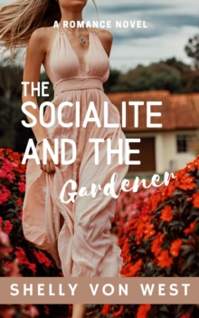 Socialite and the Gardener